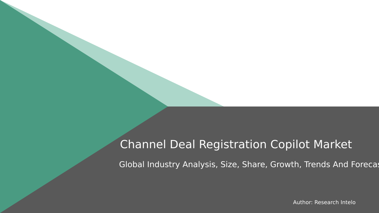 Channel Deal Registration Copilot Market Research Report 2033