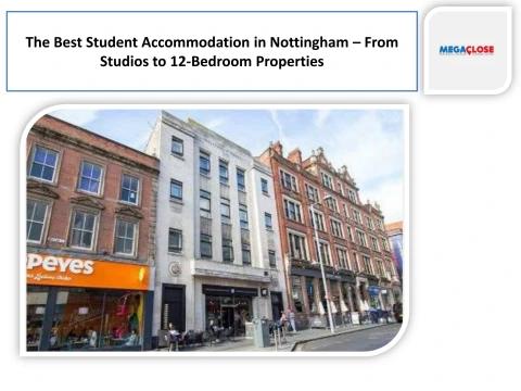 The Best Student Accommodation in Nottingham – From Studios to 12-Bedroom Properties